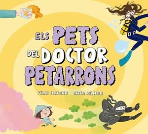 Els pets del Doctor Petarrons | 9791388132698 | Serrano, Pilar/Salcedo, Erica