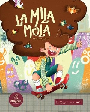 La Mila mola | 9791399001457 | Curto, Cristina