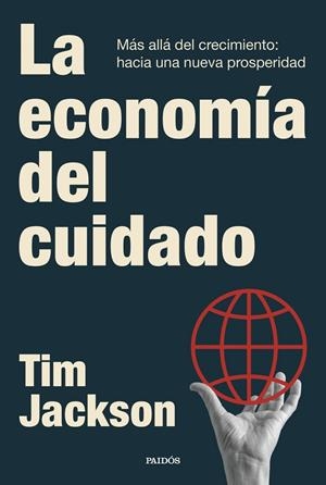 La economía del cuidado | 9788449345937 | Jackson, Tim