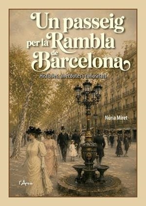 Un passeig per la Rambla de Barcelona | 9788412882360 | Miret Antolí, Núria