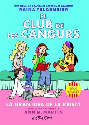 El club de les Cangurs (Vol. 1). La gran idea de la Kristy | 9791387878214 | Telgemeier, Raina / Martin, Ann M.