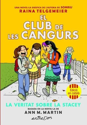 El club de les Cangurs (Vol. 2). La veritat sobre la Stacey | 9791387878221 | Telgemeier, Raina / Martin, Ann M.