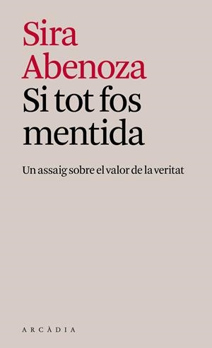 Si tot fos mentida | 9791399136968 | Abenoza González, Sira