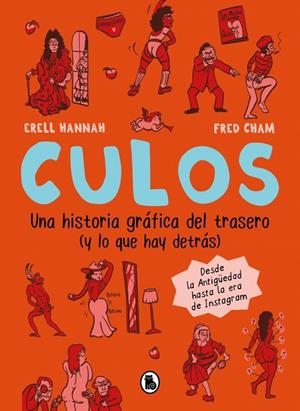 Culos. Una historia gráfica del trasero (y lo que hay detrás) | 9788402431646 | Hannah, Erell