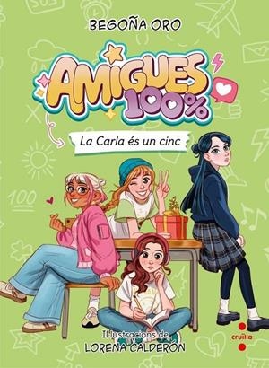 Amigues 100% 2. La Carla és un cinc | 9788466160780 | Oro Pradera, Begoña