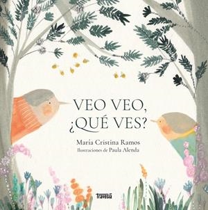 Veo veo, ¿qué ves? | 9786075842424 | Ramos, María Cristina