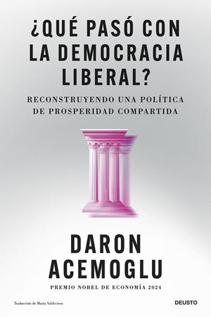 ¿Qué pasó con la democracia liberal? | 9788423440207 | Acemoglu, Daron