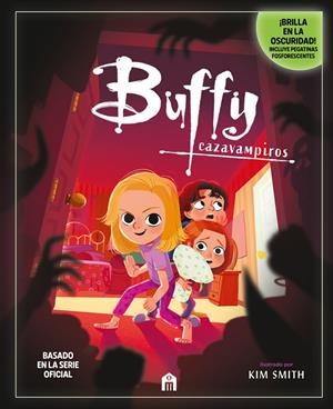 Buffy Cazavampiros, el cuento ilustrado oficial | 9791259578310 | Smith, kim