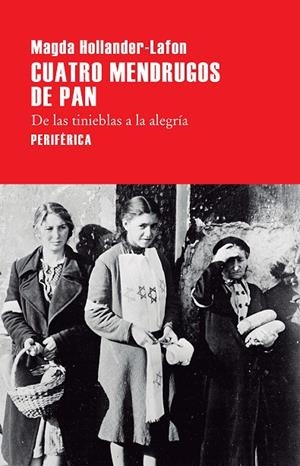 Cuatro mendrugos de pan | 9788416291526 | Magda Hollander-Lafon