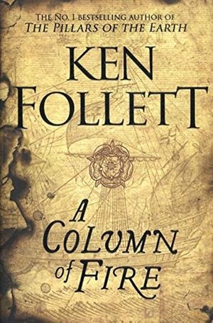 A Column of Fire | 9781509857159 | Ken Follett