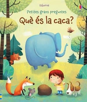 Què és la caca? Petites grans preguntes | 9781474939690 | Daynes, Katie