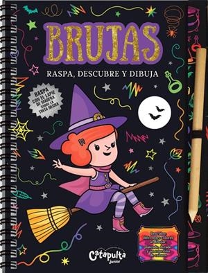 Brujas. Raspa, descubre y dibuja | 9789876373647 | Los Editores De Catapulta