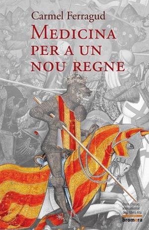 Medicina per a un nou regne | 9788498244458 | Carmel Ferragud