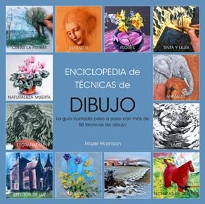Enciclopedia técnicas de dibujo | 9788415053712 | Hazel Harrison