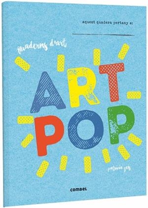 Art Pop. Quadern d'art | 9788491012016 | Patricia Geis