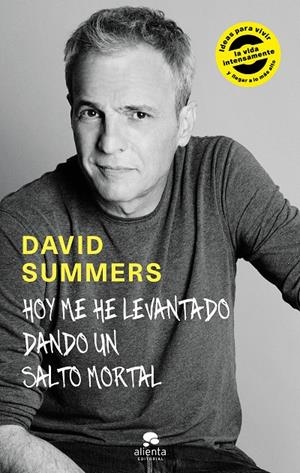 Hoy me he levantado dando un salto mortal | 9788416928378 | David Summers