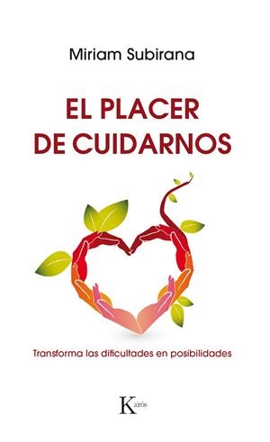 El placer de cuidarnos | 9788499886220 | Miriam Subirana