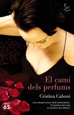 El camí dels perfums | 9788429774016 | Cristina Caboni