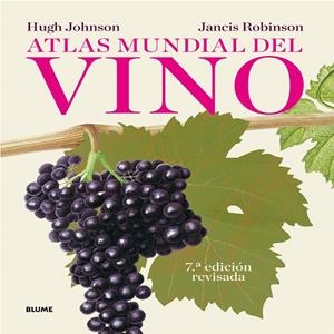 Atlas mundial del vino | 9788416138029 | Hugh Johnson y Jancis Robinson