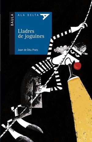 Lladres de joguines | 9788447911745 | Joan de Déu Prats