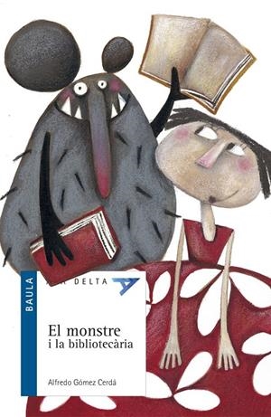 El monstre i la bibliotecària | 9788447916290 | Gomez Cerda, Alfredo