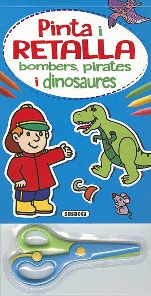 Pinta i retalla bombers, pirates i dinosaures | 9788467751352 | Rigol-Yang