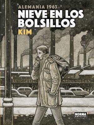 Nieve en los bolsillos. Alemania 1963 | 9788467931433 | Kim