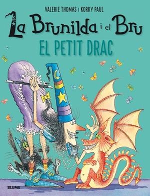 La Brunilda i el Bru. El petit drac | 9788417056124 | Valerie Thomas i Korky Paul
