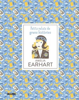 Amelia Earhart. Petits relats de grans històries | 9788417254599 | Thomas, Isabel