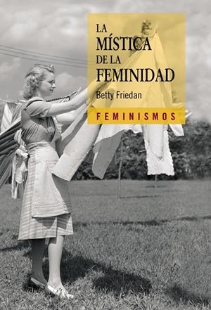 La mística de la feminidad | 9788437626178 | Betty Friedan