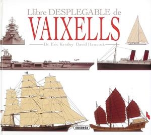 Llibre desplegable de vaixells | 9788430525744 | Dr. Enric Kentley - David Hawcock