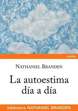 La autoestima día a día | 9788449322594 | Nathaniel Branden