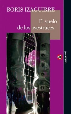 El vuelo de los avestruces | 9788493427894 | Boris Izaguirre