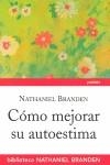 Cómo mejorar su autoestima | 9788449323478 | Nathaniel Branden
