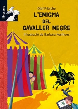 L'enigma del Cavaller Negre | 9788479424664 | Olaf Fritsche / Barbara Korthues