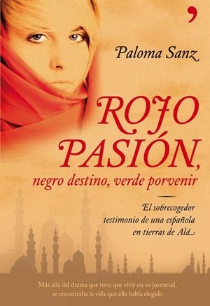 Rojo pasión, negro destino, verde porvenir | 9788484608028 | Paloma Sanz