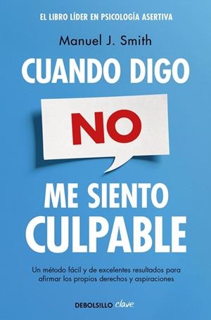 Cuando digo no, me siento culpable | 9788499086491 | Manuel J. Smith
