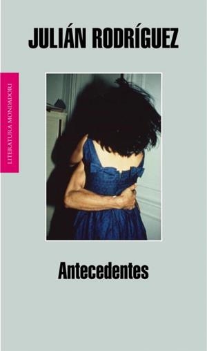 Antecedentes | 9788439722199 | Julián Rodríguez