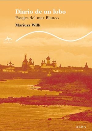 Diario de un lobo | 9788484284338 | Mariusz Wilk