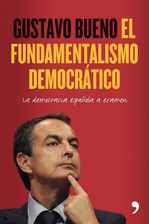 El fundamentalismo democrático | 9788484608264 | Gustavo Bueno