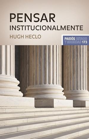 Pensar institucionalmente | 9788449323355 | Hugh Heclo