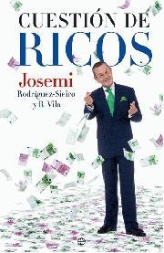 Cuestión de ricos | 9788497347822 | Josemi Rodríguez-Sieiro y R.-Vila