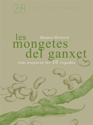 Les mongetes del ganxet - Com preparar-les 10 vegades | 9788493657833 | Marina Duñach