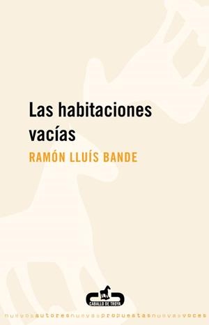 Las habitaciones vacías | 9788496594395 | Ramón Lluís Bande