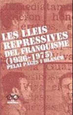 Les lleis repressives del franquisme (1936-1975) | 9788475028477 | Pelai Pagès i Blanch