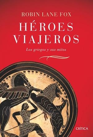Héroes viajeros | 9788484329831 | Fox, Robin Lane