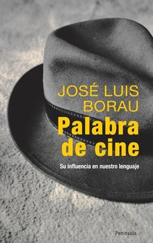 Palabra de cine | 9788483078945 | José Luis Borau