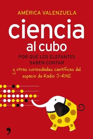 Ciencia al cubo | 9788484608585 | Valenzuela, América