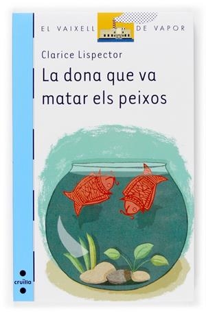 La dona que va matar els peixos | 9788466114448 | Clarice Lispector