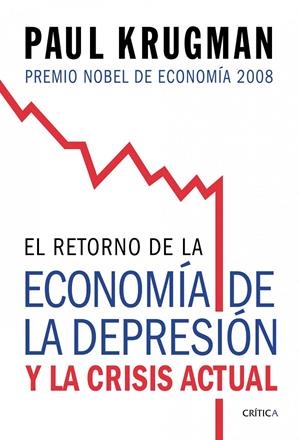 El retorno de la economía de la depresión y la crisis actual | 9788474238570 | Krugman, Paul